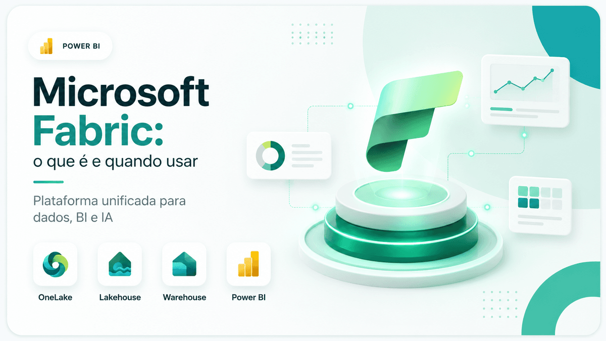 Microsoft Fabric: o que é e quando usar